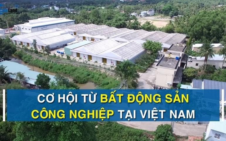 Cơ hội đầu tư mới từ bất động sản công nghiệp tại Việt Nam