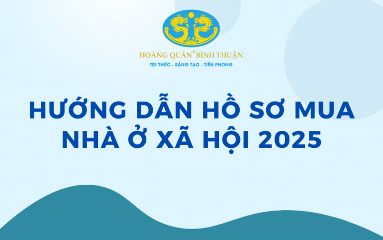 Hướng Dẫn Hồ Sơ Mua Nhà Ở Xã Hội 2025